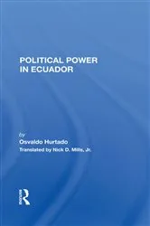 Book cover of Political Power In Ecuador by Osvaldo Hurtado