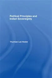 Book cover of Political Principles and Indian Sovereignty by Thurman Lee Hester Jr.