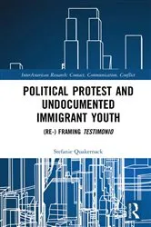 Book cover of Political Protest and Undocumented Immigrant Youth by Stefanie Quakernack