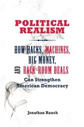 Book cover of Political Realism by Jonathan Rauch