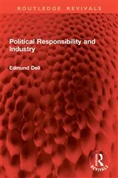 Book cover of Political Responsibility and Industry by Unknown