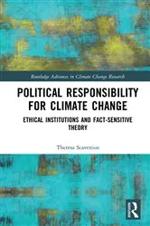 Book cover of Political Responsibility for Climate Change by Theresa Scavenius