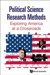 Book cover of Political Science Research Methods: Exploring America At A Crossroads by Cal Clark
