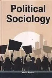 Book cover of Political Sociology by Vibhu Kumar