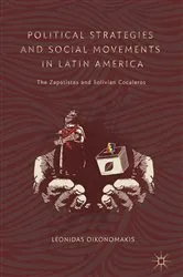 Book cover of Political Strategies and Social Movements in Latin America by Leonidas Oikonomakis