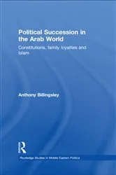 Book cover of Political Succession in the Arab World by Anthony Billingsley