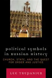 Book cover of Political Symbols in Russian History by Lee Trepanier