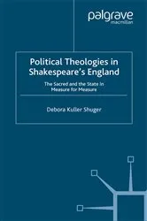 Book cover of Political Theologies in Shakespeare's England by Debora Shuger
