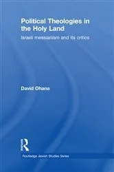 Book cover of Political Theologies in the Holy Land by David Ohana