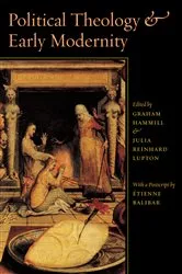Book cover of Political Theology & Early Modernity by Graham Hammill