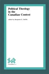 Book cover of Political Theology in the Canadian Context by Benjamin G. Smillie
