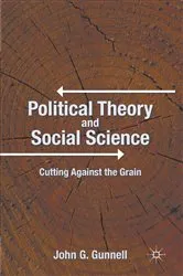 Book cover of Political Theory and Social Science by J. Gunnell