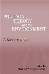 Book cover of Political Theory and the Environment by Matthew Humphrey