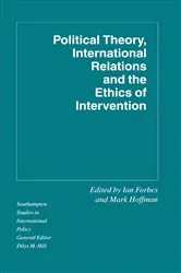 Book cover of Political Theory, International Relations, and the Ethics of Intervention by Unknown