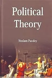Book cover of Political Theory by Neelam Pandey