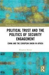 Book cover of Political Trust and the Politics of Security Engagement by Benjamin Barton