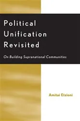 Book cover of Political Unification Revisited by Amitai Etzioni