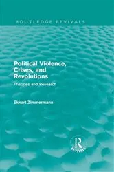 Book cover of Political Violence, Crises and Revolutions (Routledge Revivals) by Ekkart Zimmermann