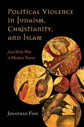 Book cover of Political Violence in Judaism, Christianity, and Islam by Jonathan Fine