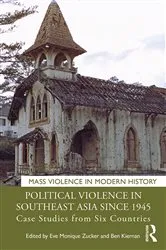 Book cover of Political Violence in Southeast Asia since 1945 by Eve Monique Zucker