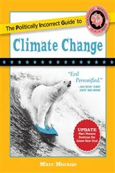 Book cover of Politically Incorrect Guide to Climate Change by Unknown