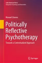 Book cover of Politically Reflective Psychotherapy by Manuel Llorens