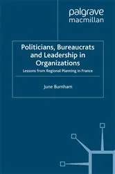 Book cover of Politicians, Bureaucrats and Leadership in Organizations by Unknown