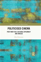 Book cover of Politicised Cinema by Miia Huttunen