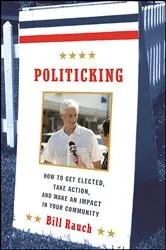 Book cover of Politicking by Bill Rauch