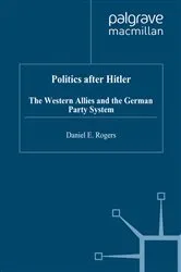 Book cover of Politics after Hitler by D. Rogers
