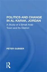 Book cover of Politics And Change In Alkarak, Jordan by Peter Gubser