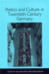 Book cover of Politics and Culture in Twentieth-Century Germany by William Niven