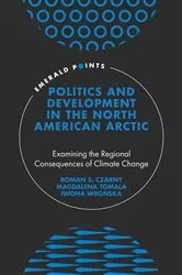 Book cover of Politics and Development in the North American Arctic by Unknown
