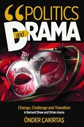 Book cover of Politics and Drama by Önder ÇAKIRTAS