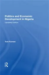 Book cover of Politics And Economic Development In Nigeria by Tom Forrest