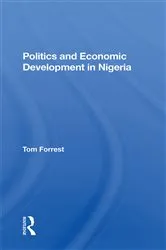Book cover of Politics And Economic Development In by Tom Forrest