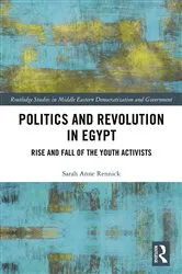 Book cover of Politics and Revolution in Egypt by Sarah Rennick