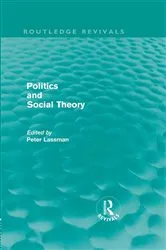 Book cover of Politics and Social Theory by Peter Lassman