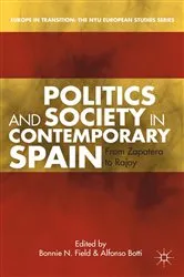Book cover of Politics and Society in Contemporary Spain by B. Field