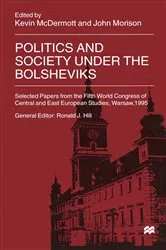 Book cover of Politics and Society under the Bolsheviks by Kevin McDermott