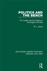 Book cover of Politics and the Bench by W. J. Jones