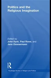 Book cover of Politics and the Religious Imagination by John H.A. Dyck