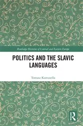 Book cover of Politics and the Slavic Languages by Tomasz Kamusella
