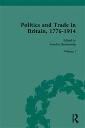 Book cover of Politics and Trade in Britain, 1776-1914 by Gordon Bannerman