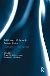 Book cover of Politics and Violence in Eastern Africa by David M. Anderson