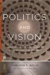 Book cover of Politics and Vision by Sheldon S. Wolin
