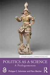 Book cover of Politics as a Science by Philippe C. Schmitter