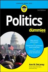 Book cover of Politics For Dummies (3rd ed.) by Ann M. DeLaney