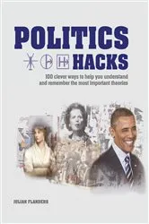 Book cover of Politics Hacks by Julian Flanders