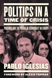 Book cover of Politics in a Time of Crisis by Pablo Iglesias